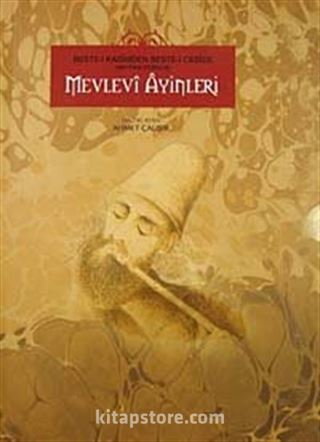 Beste-i Kadimden Beste-i Cedide (Meydan Görmüş) Mevlevi Ayinleri (2 Cilt Takım)