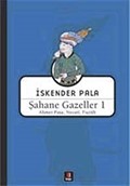 Şahane Gazeller 1 / Ahmet Paşa, Necati, Fuzuli