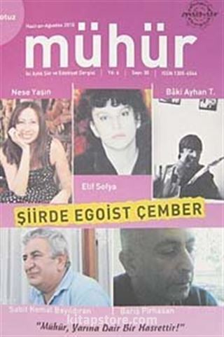 Mühür İki Aylık Şiir ve Edebiyat Dergisi Yıl:6 Sayı:30 Haziran-Ağustos 2010