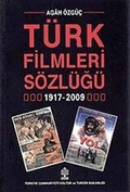 Türk Filmleri Sözlüğü 1917-2009
