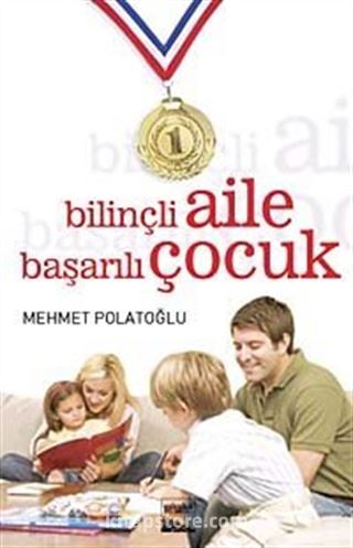 Bilinçli Aile Başarılı Çocuk