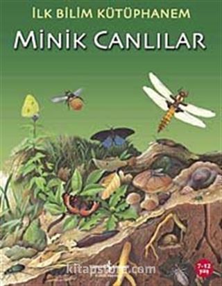 Minik Canlılar / İlk Bilim Kütüphanem