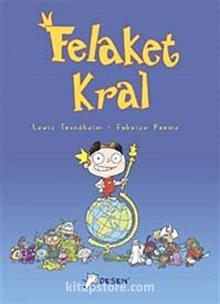 Felaket Kral