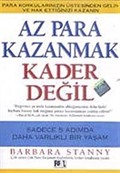 Az Para Kazanmak Kader Değil