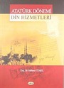 Atatürk Dönemi Din Hizmetleri