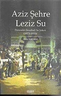 Aziz Şehre Leziz Su