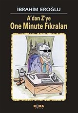 A'dan Z'ye One Minute Fıkraları