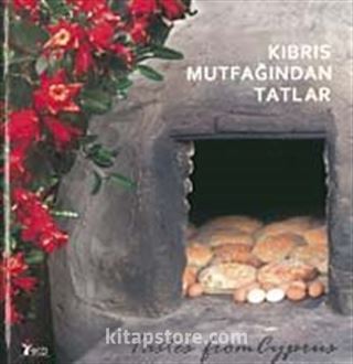 Kıbrıs Mutfağından Tatlar