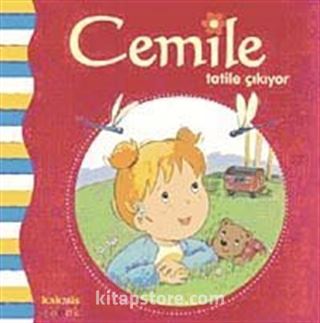 Cemile Tatile Çıkıyor