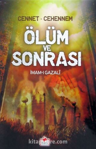 Cennet-Cehennem Ölüm ve Sonrası (Ciltli 2. Hamur)
