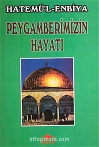 Peygamberimizin Hayatı (Dergi Boy)
