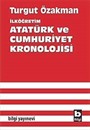İlköğretim Atatürk ve Cumhuriyet Kronolojisi