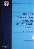 Türkiye Türkçesinde Cümlede Süreye Bağlı Zaman