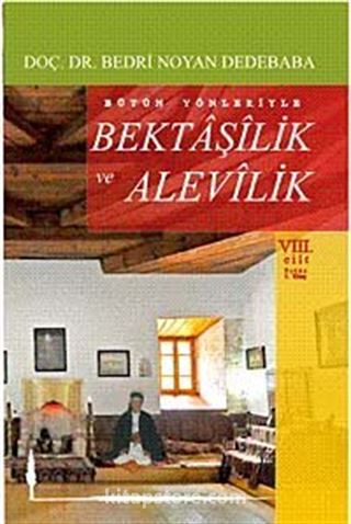 Bütün Yönleriyle Bektaşilik ve Alevilik Cilt:8