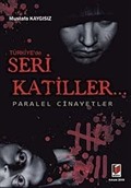 Türkiye'de Seri Katiller... Paralel Cinayetler