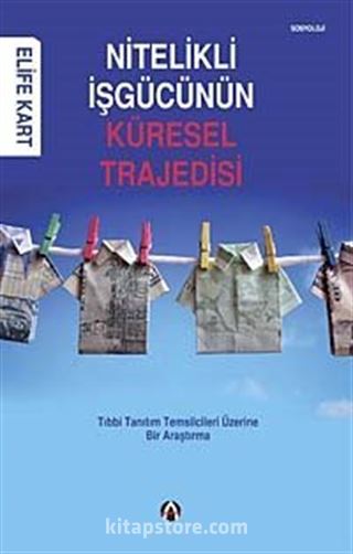 Nitelikli İşgücünün Küresel Trajedisi