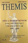 THEMİS Adli ve İdari Hakimlik Tamamı Çözümlü Çıkmış Sorular (1998-2009)