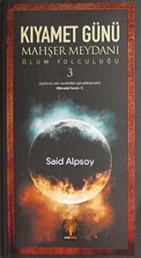 Kıyamet Günü Mahşer Meydanı