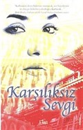 Karşılıksız Sevgi