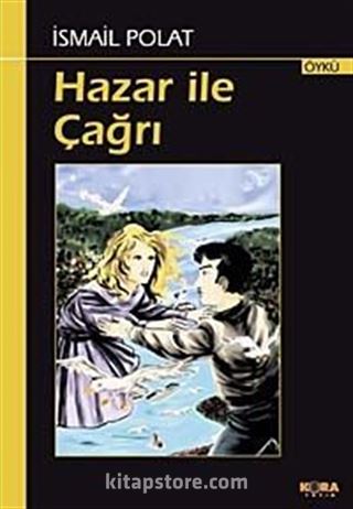 Hazar ile Çağrı