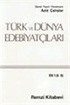 Türk ve Dünya Edebiyatçıları 1