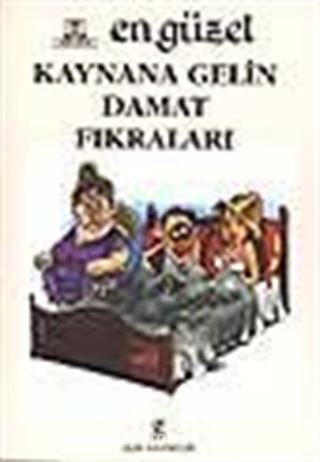 En Güzel Kaynana Gelin Damat Fıkraları
