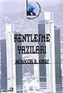 Kentleşme Yazıları