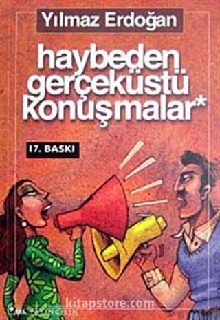 Haybeden Gerçeküstü Konuşmalar