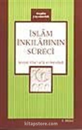 İslam İnkılabının Süreci