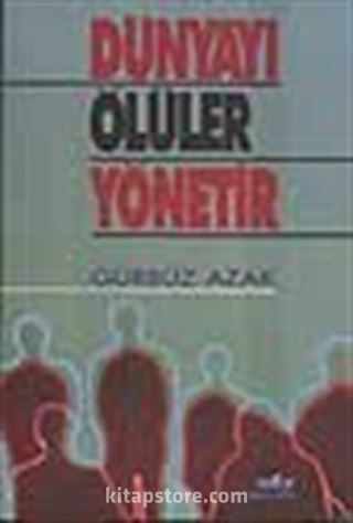 Dünyayı Ölüler Yönetir