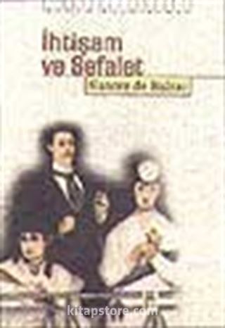 İhtişam ve Sefalet