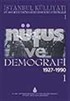 İstanbul İstatistikleri Nüfus ve Demografi 1927-1990 Cilt 1
