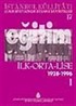 İstanbul İstatistikleri Eğitim İlk-Orta-Lise 1928-1996 Cilt 1
