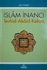 İslam İnancı Tevhid-Akaid-Kelam