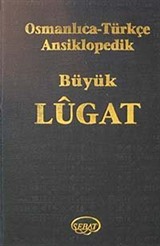Osmalıca Türkçe Ansiklopedik Büyük Lugat