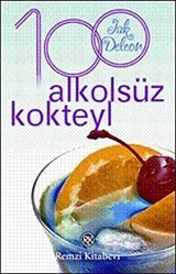 100 Alkolsüz Kokteyl