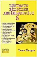 Lüzumsuz (!) Bilgiler Ansiklopedisi 6
