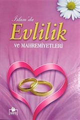 İslam'da Evlilik ve Mahremiyetleri (Ciltli-İthal kağıt)