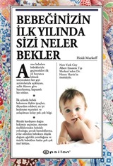 Bebeğinizin İlk Yılında Sizi Neler Bekler (Ciltli)