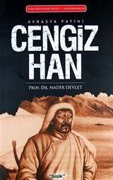 Avrasya Fatihi Cengiz Han
