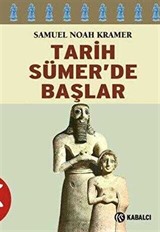 Tarih Sümerde Başlar/ Yazılı Tarihteki Otuzdokuz İlk