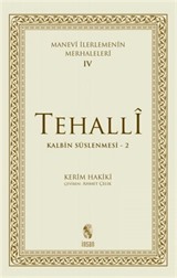 Manevi İlerlemenin Merhaleleri-IV Tahalli