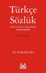 Türkçe Sözlük - Türkiye Türkçesinin Büyük Sözlüğü 100.000 Madde