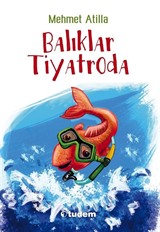 Balıklar Tiyatroda