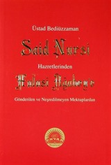 Üstad Bediüzzaman Said Nursi Hazretlerinden Hulusi Ağabey'e Gönderilen ve Neşredilmeyen Mektuplardan - Orta Boy (Kod:428)