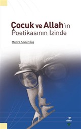 Çocuk ve Allah'ın Poetikasının İzinde