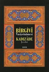 Birgivi Vasiyetnamesi Kadızade Şerhi