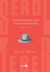 'Tutunamayanlar'ın Politik Psikolojisi