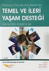 Hastane Öncesi Acil Bakımda Temel ve İleri Yaşam Desteği