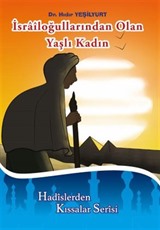 İsrailoğullarından Olan Yaşlı Kadın